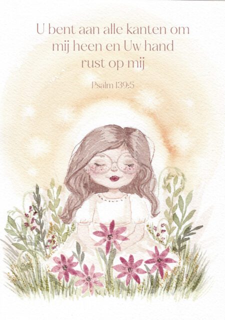 Psalm 139:5 - U bent aan alle kanten om mij heen